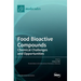 Food Bioactive Compounds: Chemical Challenges and Opportunities