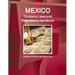 Mexico Company Laws and Regulations Handbook: Strategic Information and Basic Laws