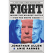 Fight: Inside the Wildest Battle for the White House