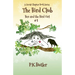 Ben and the Bird Girl: A Serial Chapter Book Series