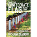 What the Confederate Flag Means to Me: Americans Speak Out in Defense of Southern Honor, Heritage, and History