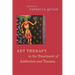 Art Therapy in the Treatment of Addiction and Trauma