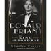 Donald Brian: King of Broadway: King of Broadway