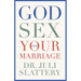 God, Sex, and Your Marriage
