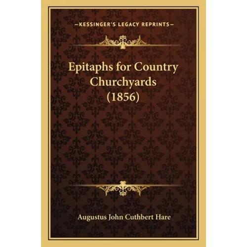 Epitaphs for Country Churchyards (1856)