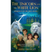 The Unicorn and the White Lion. Guardians of the Wild: Book 1
