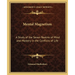 Mental Magnetism: A Study of the Seven Realms of Mind and Mastery in the Conflicts of Life