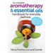 The Complete Aromatherapy and Essential Oils Handbook for Everyday Wellness