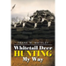 Whitetail Deer Hunting My Way
