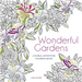 Wonderful Gardens: A Floral Adventure Coloring Book