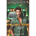 On Call for You: A Sizzling Small-Town Forbidden Romance Between a Protective EMT and His Best Friend's Little Sister