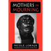 Mothers in Mourning: Moral and Legal Issues