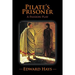 Pilate's Prisoner: A Passion Play