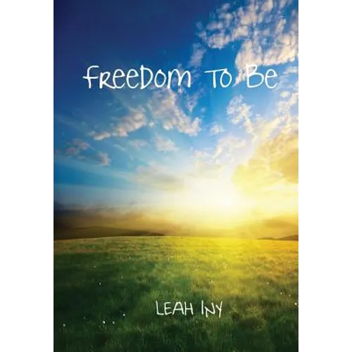 Freedom To Be