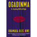 Ogadinma: Or, Everything Will Be All Right