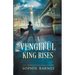 A Vengeful King Rises