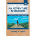 An Adventure in Missions: A Practical Guide to Missions