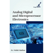 Analog Digital and Microprocessor Electronics