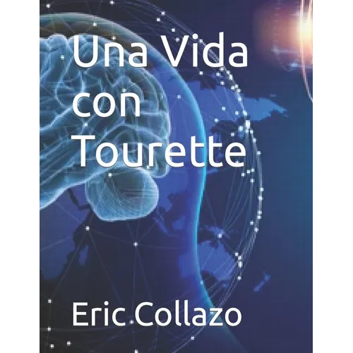 Una Vida con Tourette