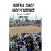 Nigeria Since Independence: Forever Fragile?