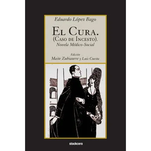 El Cura. (Caso de incesto).