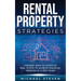 Rental Property Strategies: The Best Ways To Invest In Real Estate To Achieve Financial Freedom In A Few Years