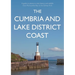 The Cumbria and Lake District Coast: A Guide to Places to Visit, History and Wildlife from Morecambe Bay to the Solway Firth
