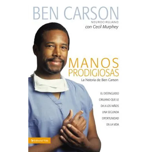Manos Prodigiosas: La Historia de Ben Carson = Gifted Hands = Gifted Hands