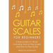 Guitar Scales: For Beginners - Bundle - The Only 2 Books You Need to Learn Scales for Guitar, Guitar Scale Theory and Guitar Scales for Beginners Toda