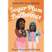 Sugar Plum Ballerinas: Sugar Plums to the Rescue!