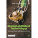 Elevating Early Childhood Outdoor Pedagogy: Harnessing Schemas and Embracing Loose Parts