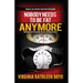 Nobody Needs to be Fat Anymore!: One Woman's Fat Life and How She Lost 100 Pounds at Age 70