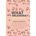 What in the World is Melanoma?