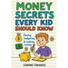 Money Secrets Every Kid Should Know: The Fun & Simple Guide to Smart Money Skills
