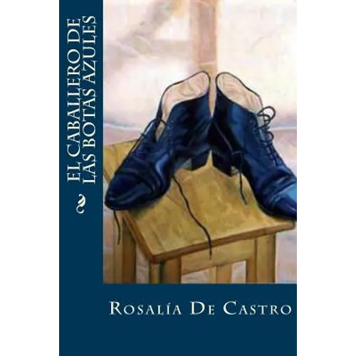 El caballero de las botas azules