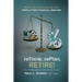 Rethink. Replan. Retire!