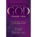 Experiencing God Outside the Box: Growing More Intimate with the Real God