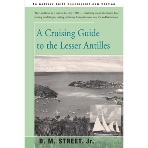 A Cruising Guide to the Lesser Antilles