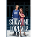 Show Me Forever (Illustrated Cover): A One-Night Stand, Surprise Pregnancy Hockey Romance