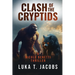 Clash of the Cryptids Part 1: A Nicole Beretti Thriller