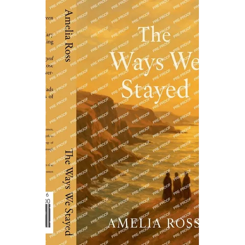The Ways We Stayed