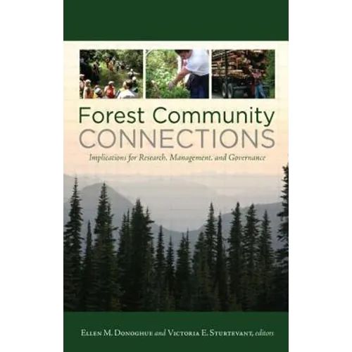 Forest Community Connections: Implications for Research, Management, and Governance
