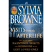 Visits from the Afterlife: The Truth about Hauntings, Spirits, and Reunions with Lost Loved Ones