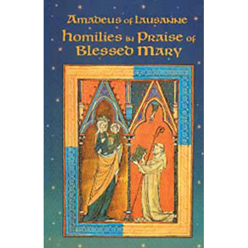 Homilies in Praise of Blessed Mary: Volume 18