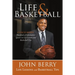 Life and Basketball: Life Lessons and Basketball Tips
