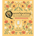 Queenspotting: Meet the Remarkable Queen Bee and Discover the Drama at the Heart of the Hive; Includes 48 Queenspotting Challenges
