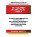 The Executive's Guide to Creating and Implementing an INTEGRATED MANAGEMENT SYSTEM: Optimally and Synergistically Incorporating ISO and Corporate Resp