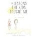 The Lessons The Kids Taught Me
