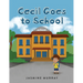 Cecil Goes to School