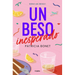 Un Beso Inesperado / An Unexpected Kiss